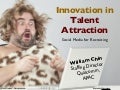 Innovation in Talent Attraction
