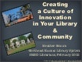 Creating a Culture of Innovation in Your Library and Community (SMSD)