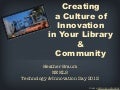 Creating a Culture of Innovation in Your Library and Community