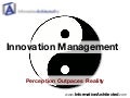 Innovation Management Research - Perception Outpaces Reality