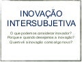 Inovação intersubjetiva