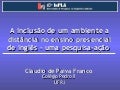 A inclusão de um ambiente a distância no ensino presencial de inglês - uma pesquisa-ação