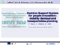 Decision Support System for people evacuation: mobility demand and transportation planning, diFrancesco Russo, Corrado Rindone, Giovanna Chilà