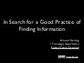In search for a good practice of finding information
