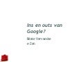 Ins en outs van google