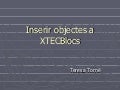 Inserir objectes a XTECBlocs