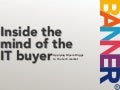 Inside the mind of the IT buyer