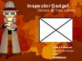 Inspector Gadget:  gizmos at your library