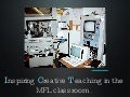 Inspiring creative teaching