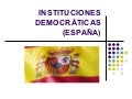 Instituciones democráticas en españa