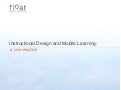 Instructional design and mobile learning 