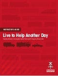 Live to Help Another Day: Instructor&rsquo;s Guide
