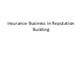Insurance business in reputation building