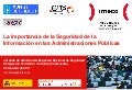 La importancia de la Seguridad de la Información en las Administraciones Públicas