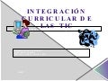 Integracion Curricular De Las Tic