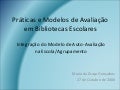 Integração do modelo de auto avaliação na escola.agrupamento