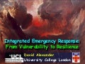 Integrated Emergency Response