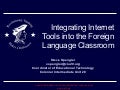 Integrating the Internet into the Foreign Language Classroom