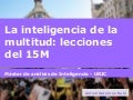 La inteligencia de la multitud, lecciones 15M