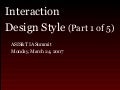 Interaction Design Style (Part 1 of 5)