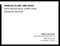 Products are Services, how ubiquitous computing changes design