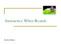 Interactive White Boards