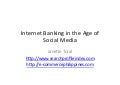 Internet Banking in the Age of Social Media
