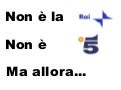 Non è la rai, non è canale 5, ma allora che minkia è internet??!!?