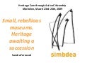 Small, rebellious museums. Heritage awaiting a succession (Sandra Ferracuti)