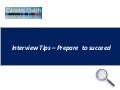 Interview Tips.Prepare to succeed