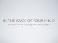 In the Back of Your Mind