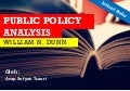 Intisari Buku Public Policy Analysis (William N. Dunn)