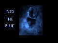 Into The Blue