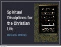 Donald Whitney, Spiritual Disciplines: Intro & chapter 1a