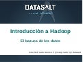 Introducción a hadoop