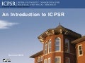 Introducing ICPSR - A Hands-on Workshop