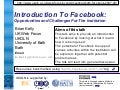 Introduction To Facebook: Opportunities and Challenges For The Institution