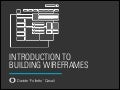 Introduction to Building Wireframes