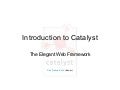 Introduction To Catalyst - Part 1