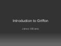 Introduction to Griffon