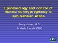 Introduction to malaria in pregnancy