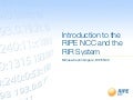 Introduction to the RIPE NCC and the RIR System
