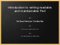 Introduction to Writing Readable and Maintainable Perl (YAPC::EU 2011 Version)