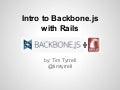 Intro to Backbone.js with Rails