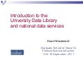 Introduction to the University Data Library and national data services
