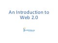 An Introduction to Web 2.0