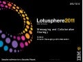 Lotusphere 2011: INV105 Messaging and Collaboration Strategy