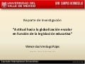 Investigacion globalizacion escolar