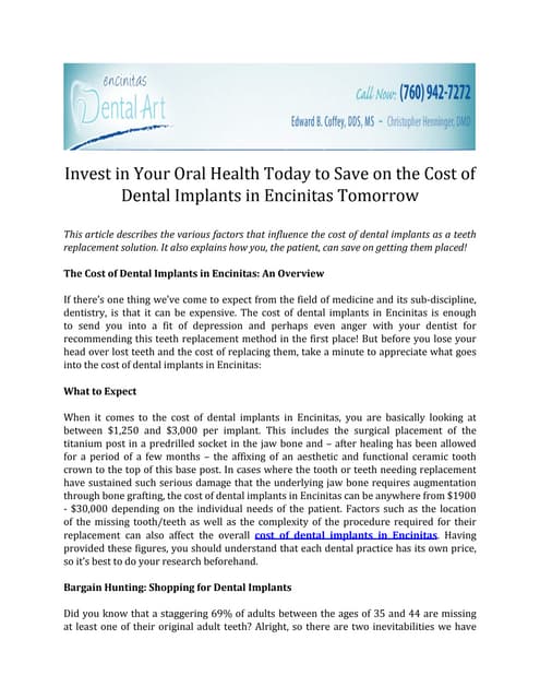 Invest in Your Oral Health Today to...