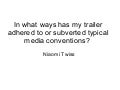 In what ways has my trailer adhered to